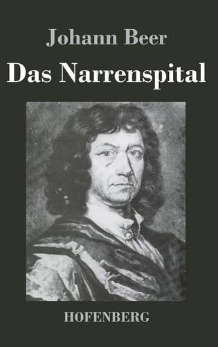 Das Narrenspital (Hardback)