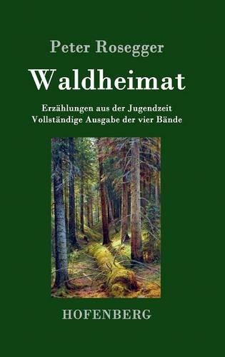 Waldheimat (Hardback)