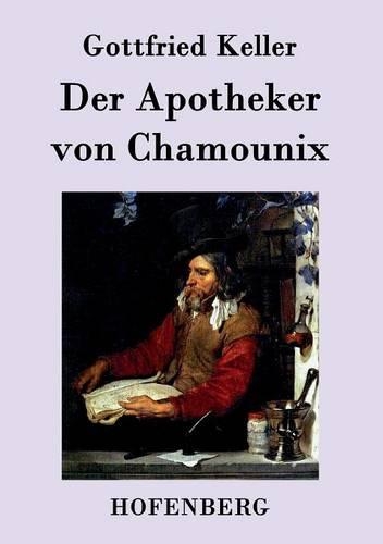 Der Apotheker Von Chamounix (Paperback)