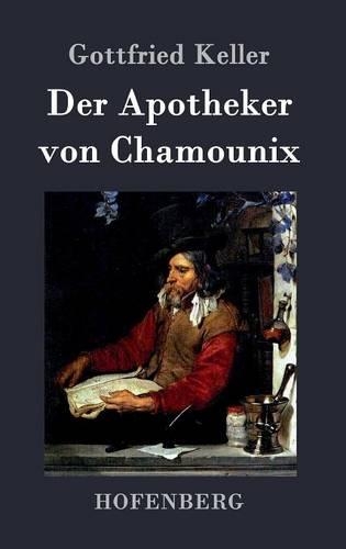 Der Apotheker Von Chamounix (Hardback)