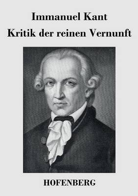 Kritik Der Reinen Vernunft (Paperback)