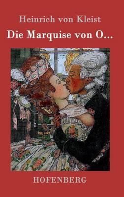 Die Marquise Von O... (Hardback)