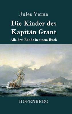 Die Kinder Des Kapitan Grant (Hardback)