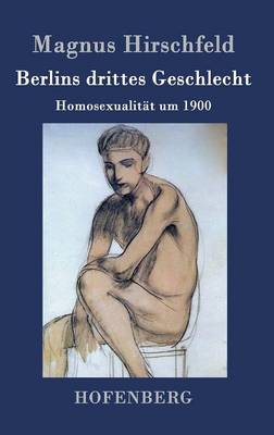 Berlins Drittes Geschlecht (Hardback)