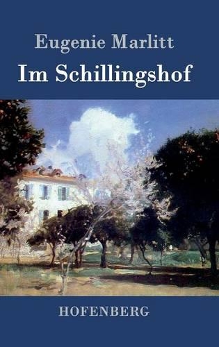 Im Schillingshof (Hardback)