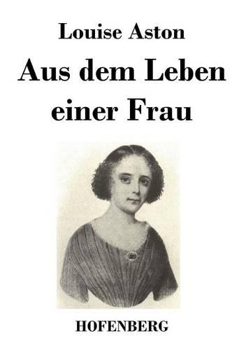 Aus Dem Leben Einer Frau (Paperback)