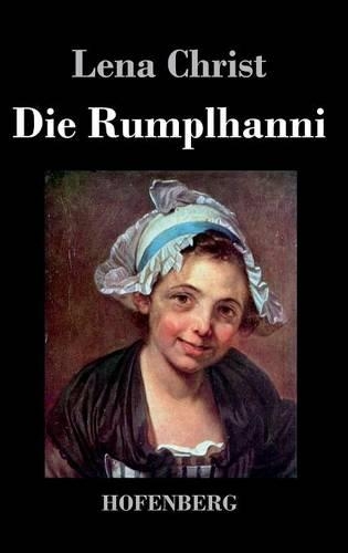 Die Rumplhanni (Hardback)