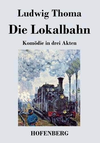 Die Lokalbahn (Paperback)