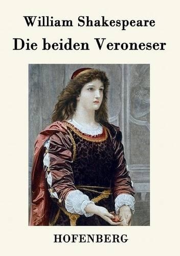 Die Beiden Veroneser (Paperback)