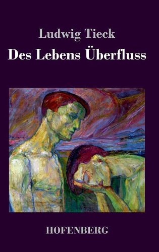 Des Lebens Uberfluss (Hardback)