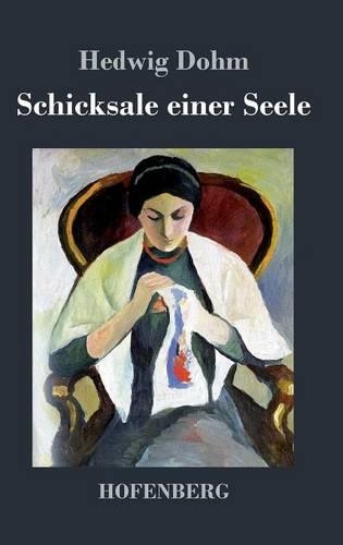 Schicksale Einer Seele (Hardback)