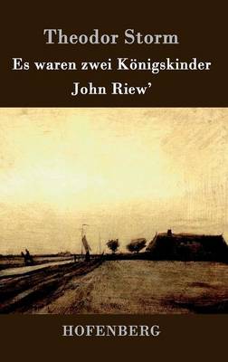 Es Waren Zwei Konigskinder / John Riew' (Hardback)