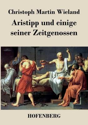 Aristipp Und Einige Seiner Zeitgenossen (Paperback)