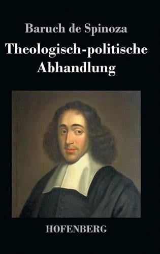 Theologisch-politische Abhandlung (Hardback)