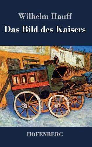 Das Bild Des Kaisers (Hardback)