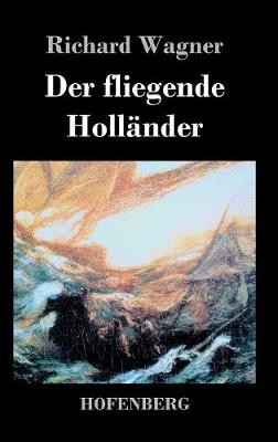 Der Fliegende Hollander (Hardback)