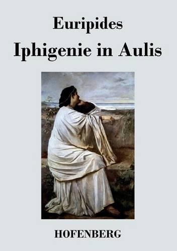 Iphigenie in Aulis (Paperback)
