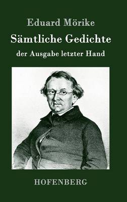 Samtliche Gedichte Der Ausgabe Letzter Hand (Hardback)