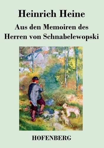 Aus Den Memoiren Des Herren Von Schnabelewopski (Paperback)