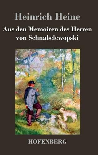 Aus Den Memoiren Des Herren Von Schnabelewopski (Hardback)