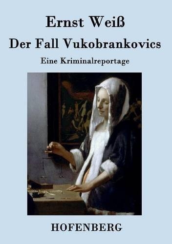 Der Fall Vukobrankovics (Paperback)