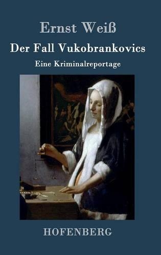Der Fall Vukobrankovics (Hardback)