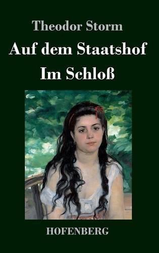 Auf Dem Staatshof / Im Schlo (Hardback)