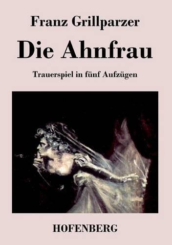 Die Ahnfrau (Paperback)