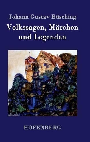 Volkssagen, Marchen Und Legenden (Hardback)