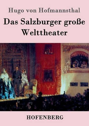 Das Salzburger Groe Welttheater (Paperback)