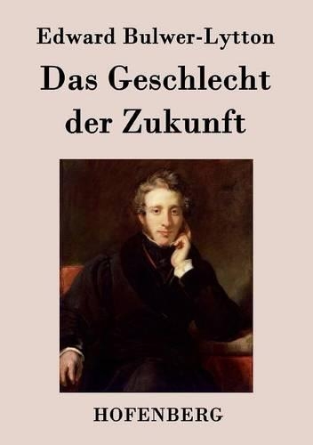 Das Geschlecht Der Zukunft (Paperback)