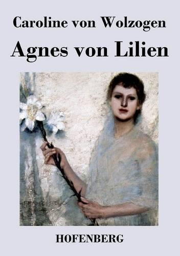 Agnes Von Lilien (Paperback)