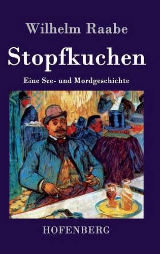 Stopfkuchen (Hardback)