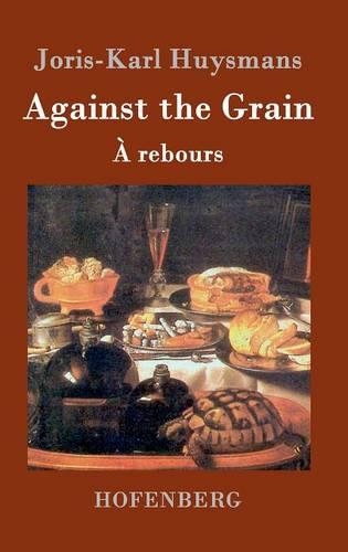 Against the Grain (Hardback)