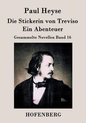 Die Stickerin Von Treviso / Ein Abenteuer (Paperback)