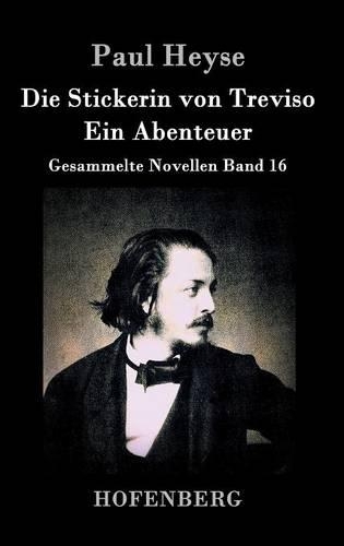 Die Stickerin Von Treviso / Ein Abenteuer (Hardback)