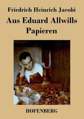 Aus Eduard Allwills Papieren (Paperback)