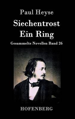 Siechentrost / Ein Ring (Hardback)