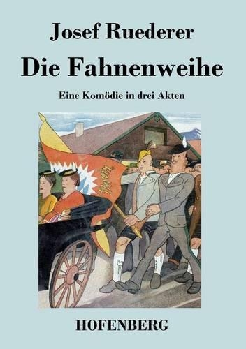 Die Fahnenweihe (Paperback)