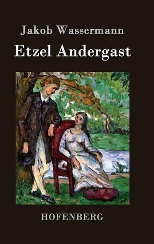 Etzel Andergast (Hardback)