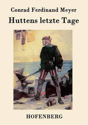 Huttens Letzte Tage (Paperback)