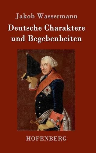 Deutsche Charaktere Und Begebenheiten (Hardback)