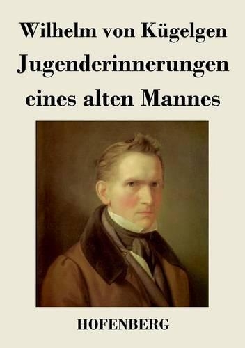 Jugenderinnerungen Eines Alten Mannes (Paperback)