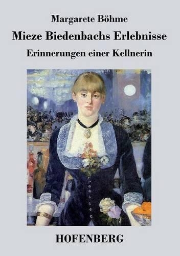 Mieze Biedenbachs Erlebnisse (Paperback)