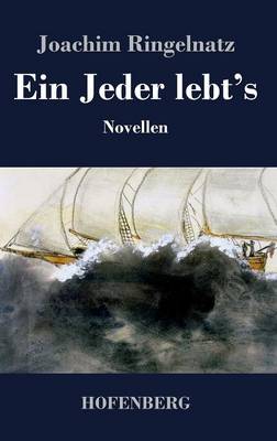 Ein Jeder Lebt's (Hardback)