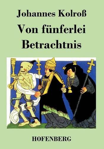 Von F nferlei Betrachtnis (Paperback)