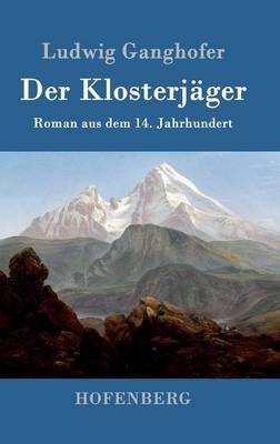 Der Klosterj ger (Hardback)