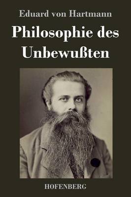 Philosophie Des Unbewuten (Hardback)