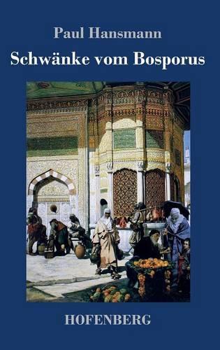 Schwanke Vom Bosporus (Hardback)
