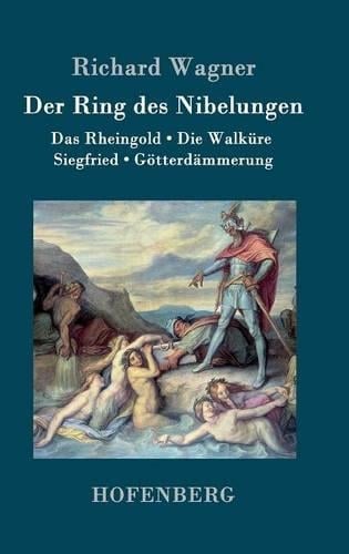 Der Ring Des Nibelungen (Hardback)